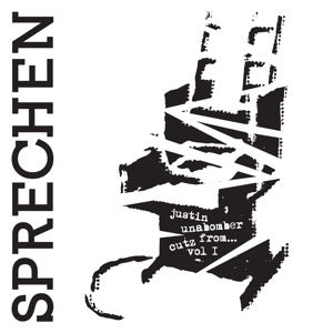 JUSTIN UNABOMBER - CUTZ FROM...VOL 1 (SPRECHEN)
