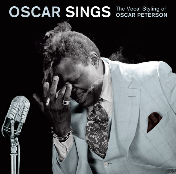 Oscar Peterson - Oscar Sings - The Vocal Styling Of Oscar Peterson