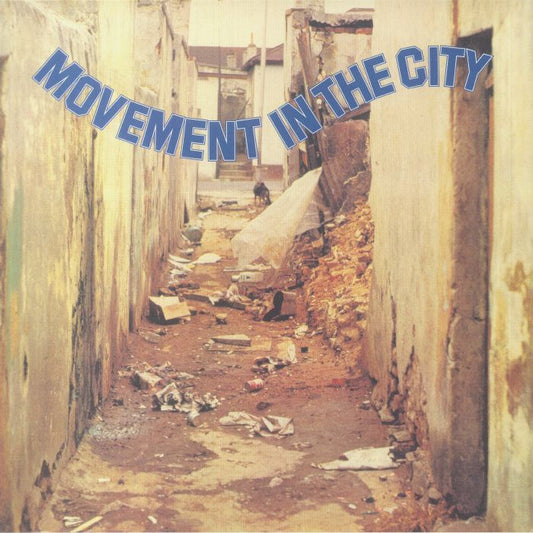 MOVEMENT IN THE CITY - MOVEMENT IN THE CITY