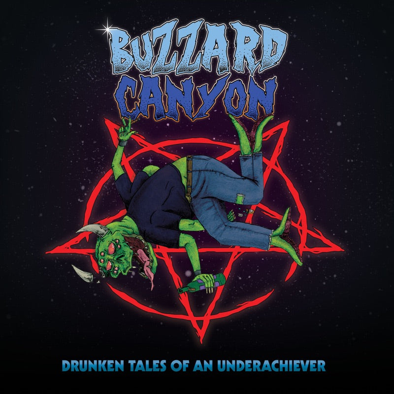 Buzzard Canyon - Drunken Tales Of An Underachiever [Blue vinyl]