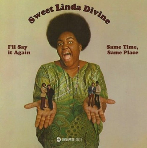 SWEET LINDA DIVINE - I’ll Say it Again [7" White Vinyl]