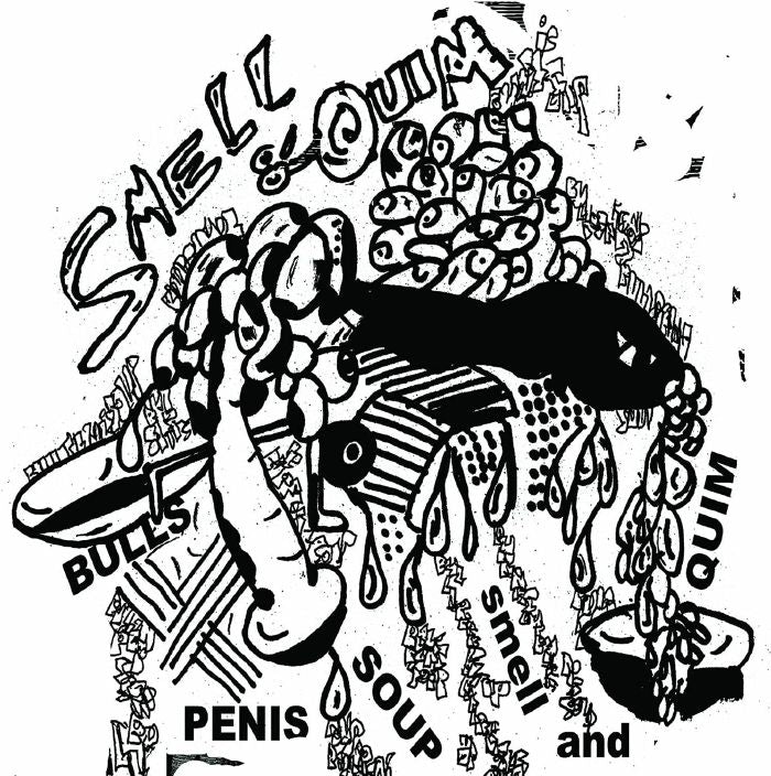 Smell & Quim – Bulls Penis Soup