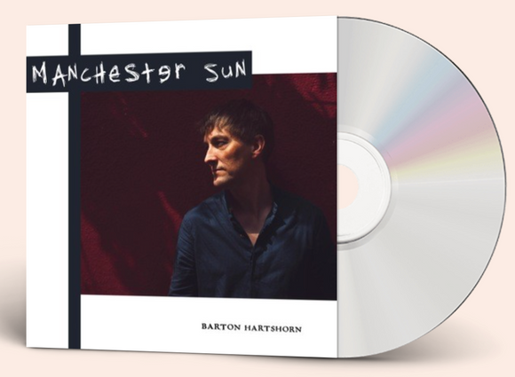 Barton Hartshorn - Manchester Sun [CD]