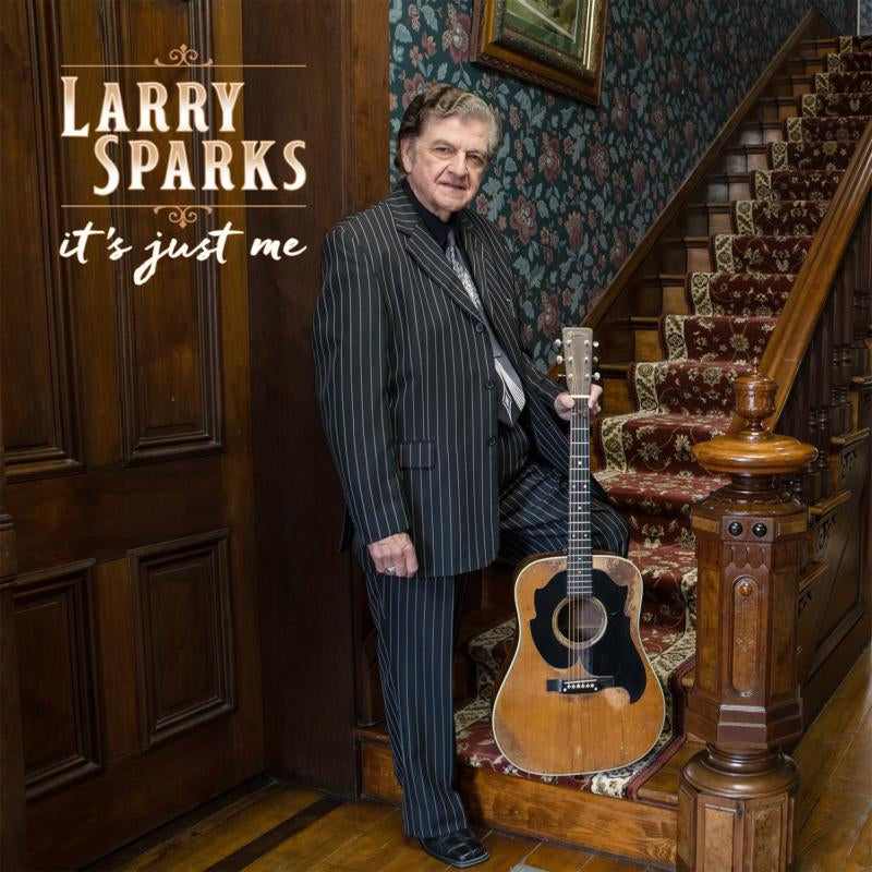Larry Sparks - It's Just Me [CD]