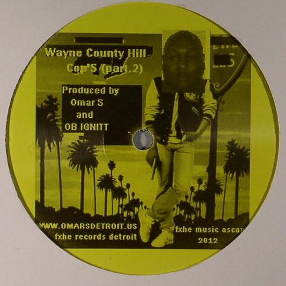 Omar S & Ob Ignitt ‎– Wayne County Hill Cop's Part 2
