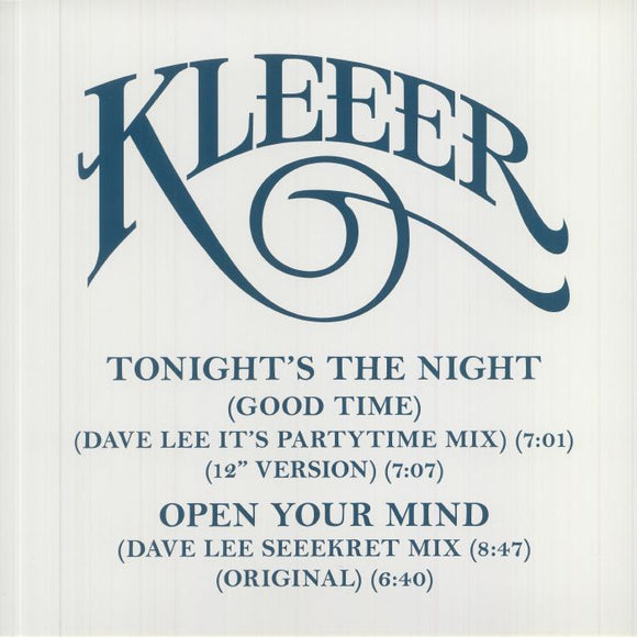 KLEEER - Tonights The Night (Good Time) / Open Your Mind