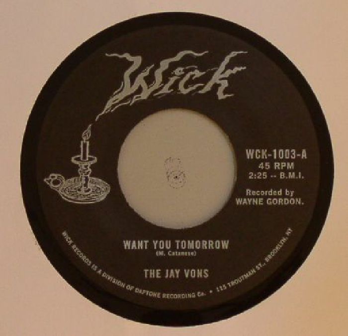 The JAY VONS - WANT YOU TOMORROW