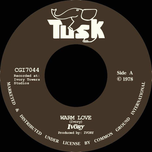 Ivory - Warm Love / One Armed Bandit - Tusk 7"