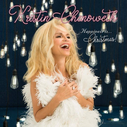 Kristin Chenoweth - HAPPINESS is...Christmas!