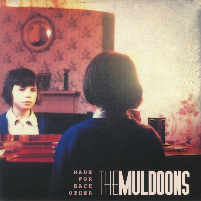 THE MULDOONS - MADE FOR EACH OTHER