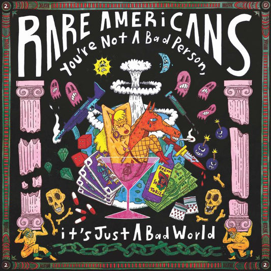 Rare Americans - You’re Not A Bad Person, It’s Just A Bad World [Translucent Yellow Vinyl]