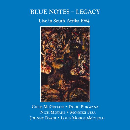Blue Notes - Legacy - Live In South Afrika 1964