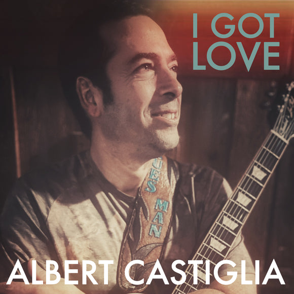 Albert Castiglia - I Got Love [CD]