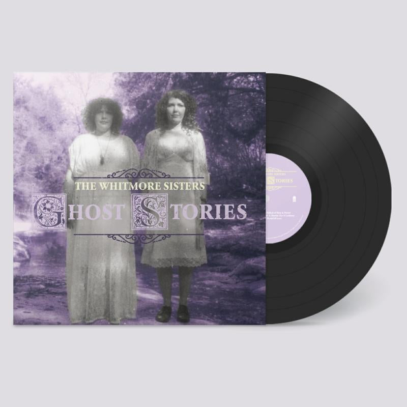 The Whitmore Sisters - Ghost Stories [LP]