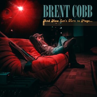 Brent Cobb - And Now, Let’s Turn To Page… [CD]