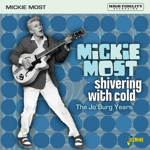 Mickie Most - Shivering With Cold - the Jo'burg Years [CD]
