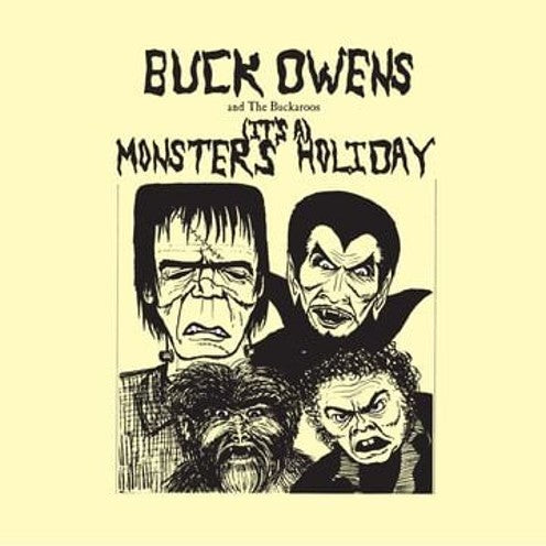 Buck Owens & The Buckaroos - (It’s A) Monsters’ Holiday