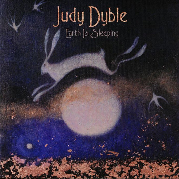 JUDY DYBLE - EARTH IS SLEEPING