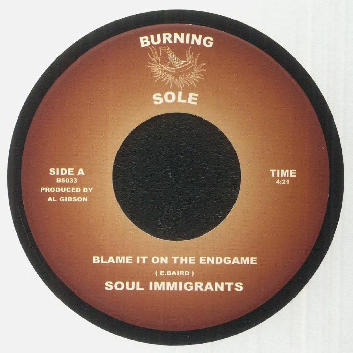 SOUL IMMIGRANTS - Blame It On The Endgame / Brown Bagger Strut