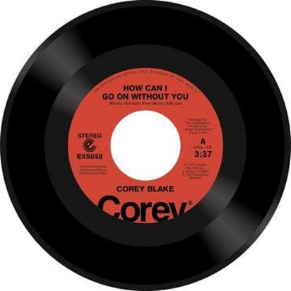Corey Blake - How Can I Go On Without You / Your Love Is Like A Boomerang