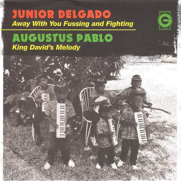 JUNIOR DELGADO - AWAY WITH YOU FUSSING AND FIGH