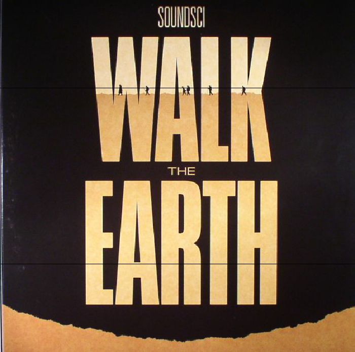 SOUNDSCI - Walk The Earth