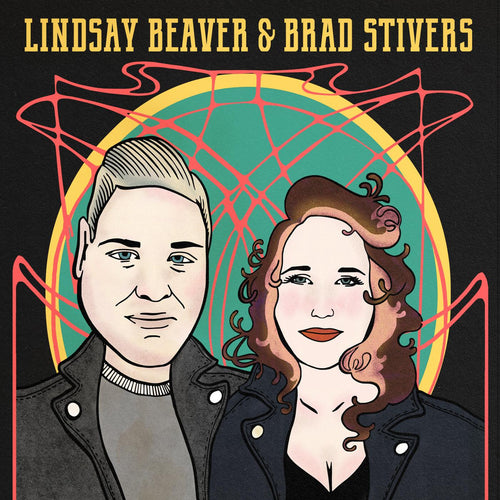 Lindsay Beaver & Brad Stivers - Lindsay Beaver & Brad Stivers