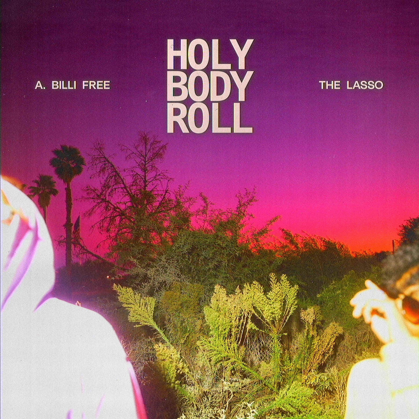 A. Billi Free & The Lasso - Holy Body Roll [Coloured Vinyl]