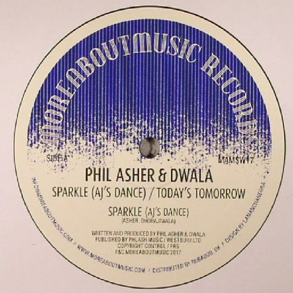 Phil Asher & Dwala – Sparkle (AJ’s Dance) / Today’s Tomorrow