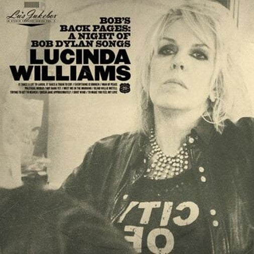 Lucinda Williams - Lu's Jukebox Vol. 3: Bob's Back Pages: A Night of Bob Dylan Songs [CD]
