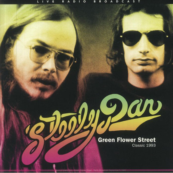 STEELY DAN - Best Of Green Flower Street - Classic 1993 Radio Broadcast September 1 1993