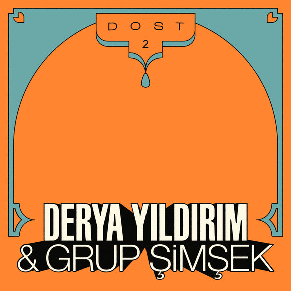 Derya Yildirim & Grup Şimşek - Dost 2 [LP]