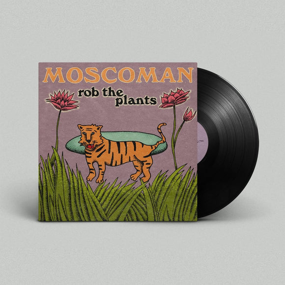 Moscoman - Rob The Plants