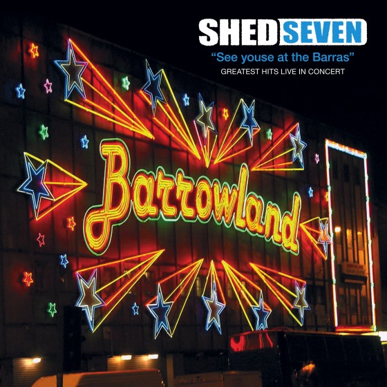 Shed Seven - See Youse At The Barras [CD]