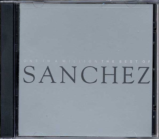 Sanchez - One In A Million : The Best Of Sanchez