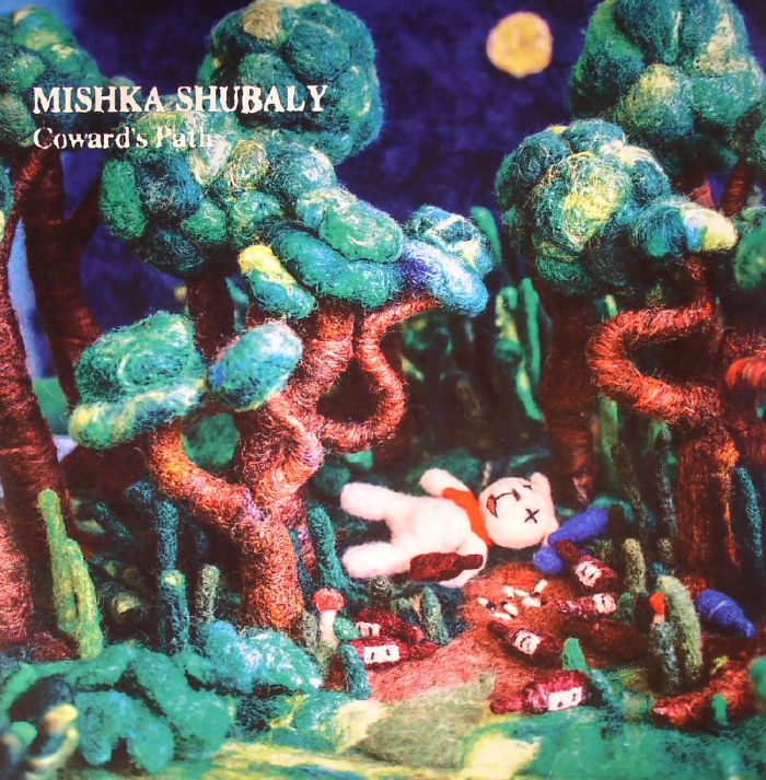 MISHKA SHUBALY - COWARDS PATH