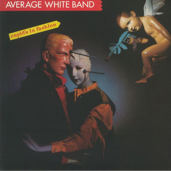 AVERAGE WHITE BAND - Cupid's In Fashion