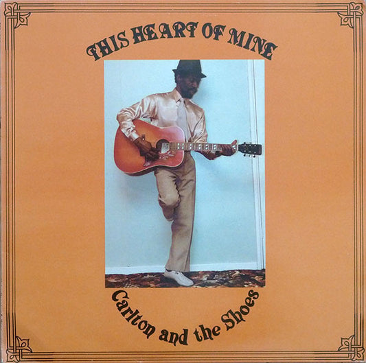 Carlton & The Shoes - This Heart Of Mine LP