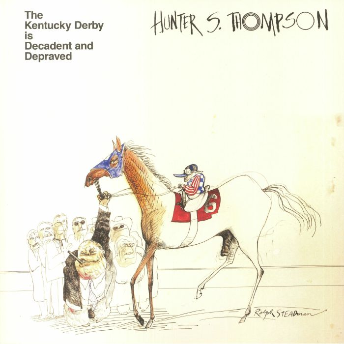 Hunter S. Thompson - The Kentucky Derby Is Decadent And Depraved [Brown Vinyl]