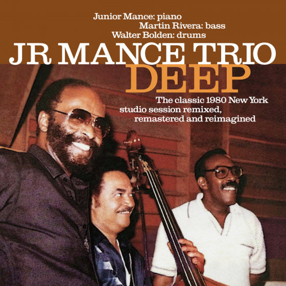 Junior Mance - Deep - The Classic 1980 New York Studio Session Remastered