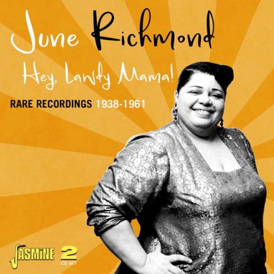 June Richmond - Hey, Lawdy Mama! Rare Recordings 1938-1961 [2CD]