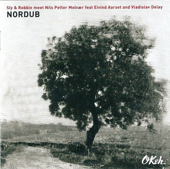 Sly & Robbie Meet Nils Petter Molvær Feat Eivind Aarset And Vladislav Delay – Nordub [CD]
