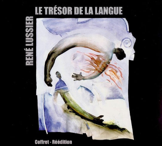 RENE LUSSIER - LE TRESOR DE LA LANGUE
