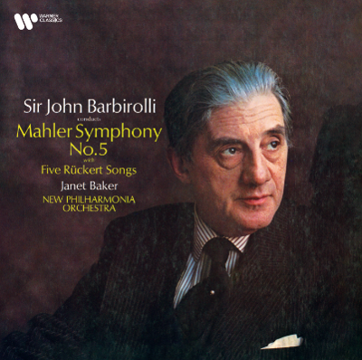 Sir John Barbirolli, Janet Baker, New Philharmonia Orchestra - Mahler: Symphony No. 5, Five Rückert Lieder