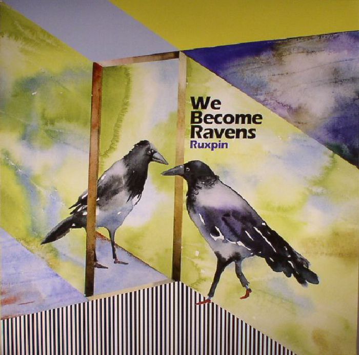 RUXPIN - WE BECOME RAVENS [LP]