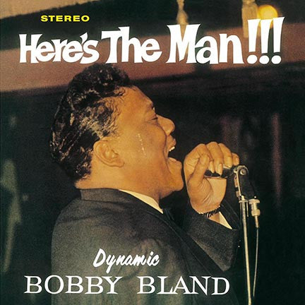BOBBY BLAND - Here'S The Man!!!