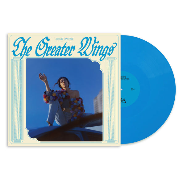 Julie Byrne - The Greater Wings [Sky Blue Coloured Vinyl]