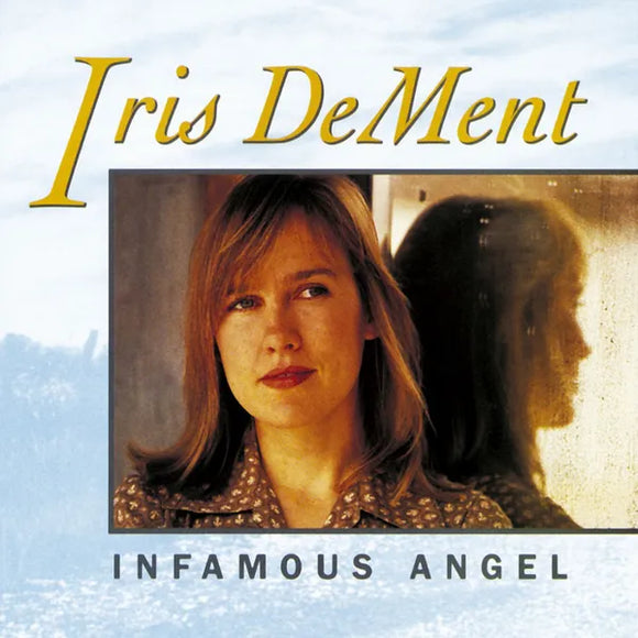 Iris DeMent - Infamous Angel [CD]