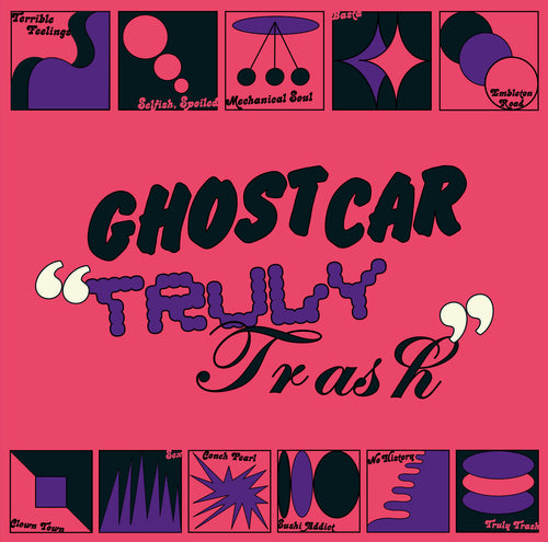 Ghost Car - Truly Trash [LP]