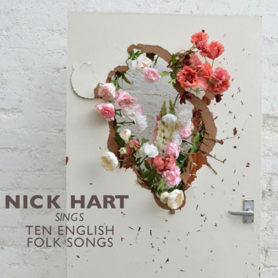 Nick Hart - Nick Hart Sings Ten English Folk Songs